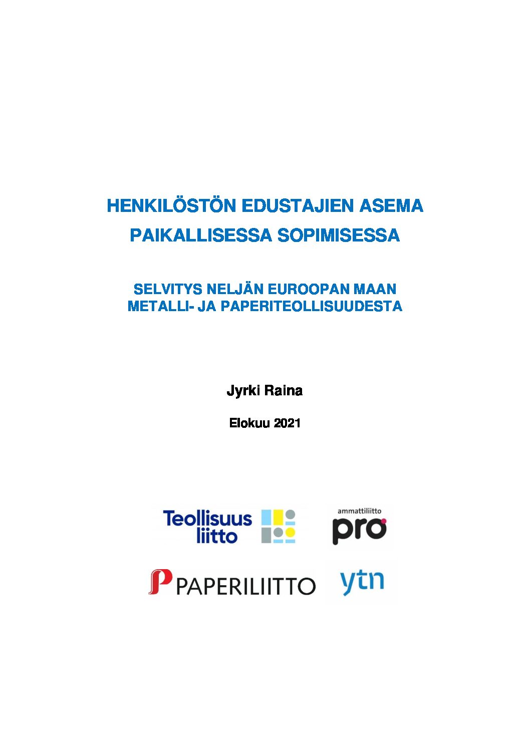 Henkiloston edustajien asema paikallisessa sopimisessa - Teollisuusliitto